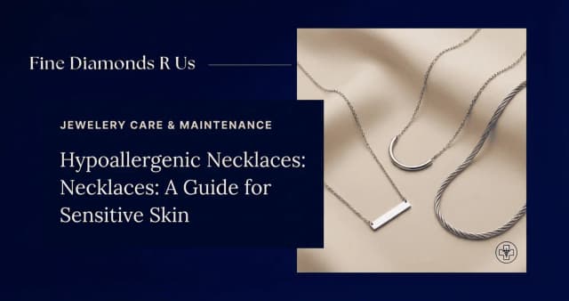 Jewellery Care & Maintenance