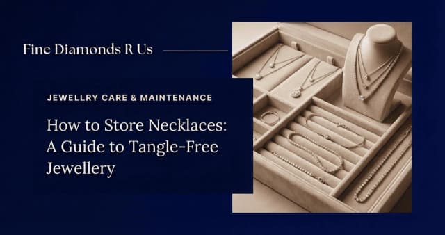 Jewellery Care & Maintenance